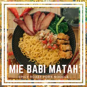 Bakmi Babi Matah (Spicy Roast Pork Noodle)