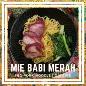 Bakmi Babi Merah (BBQ Pork Noodle)
