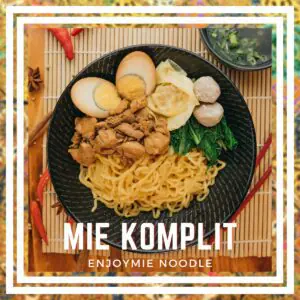 Bakmi Komplit (Enjoymie Noodle)